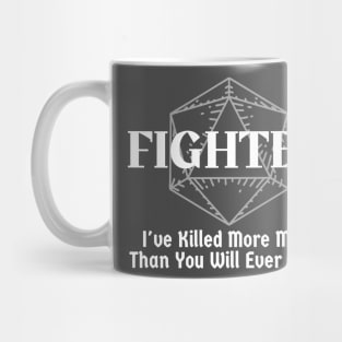 "I've Killed More Men Than You Will Ever Meet" Fighter Class Print Mug